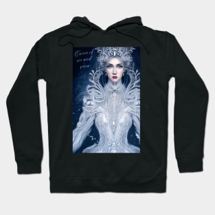 Queen of Ice and Snow Hoodie